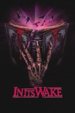 Nonton Film In Its Wake (2023) Nonton Film In Its Wake (2023)