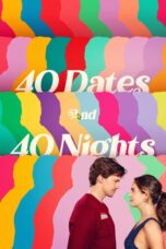 40 Dates and 40 Nights (2026) 40 Dates and 40 Nights (2026)